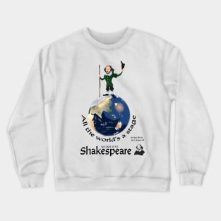 William Shakespeare - All the World's A Stage Crewneck Sweatshirt